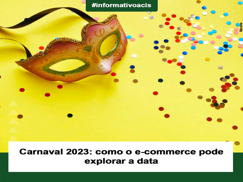 Notícia: Carnaval 2023: como o e-commerce pode explorar a data