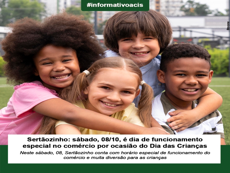 Notícia: Sertãozinho: sábado, 08/10, é dia de funcionamento especial no comércio por ocasião do Dia das Crianças