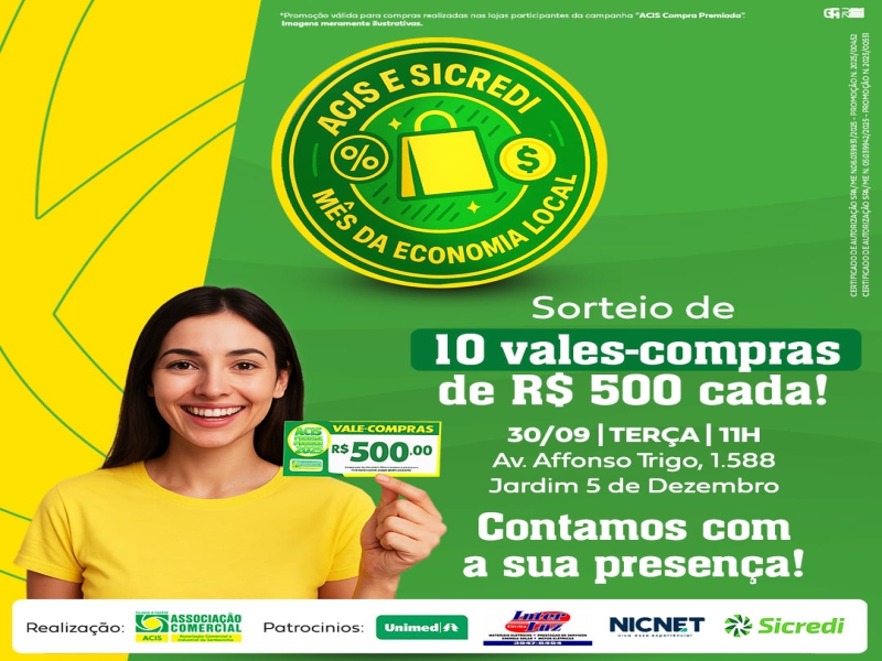 Notícia: Promoção ACIS e Sicredi – Mês da Economia Local: sorteio de 10 vales-compras acontece terça-feira, dia 30