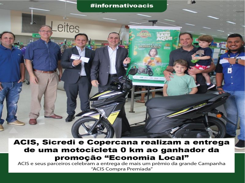 Notícia: ACIS, Sicredi e Copercana realizam a entrega de uma motocicleta 0 km ao ganhador da promoção - Economia Local